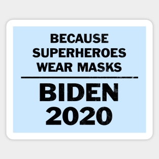 Because superheroes wear masks Sticker